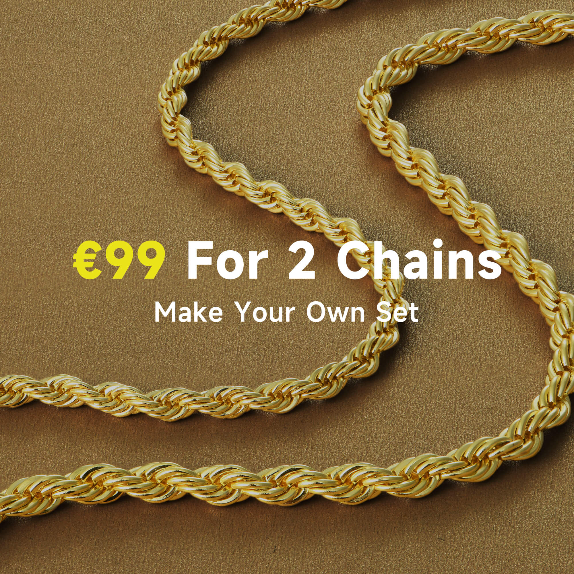 €99 For 2 Chains